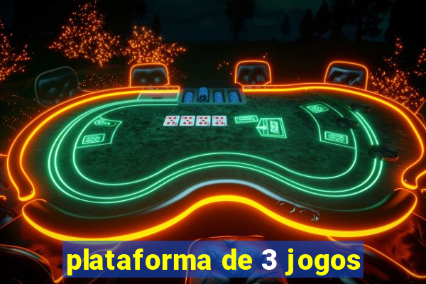 plataforma de 3 jogos